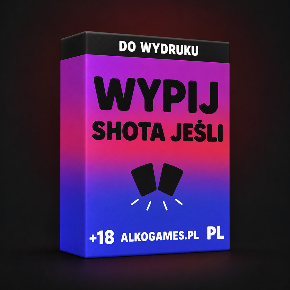 Gra "Wypij Shota Jeśli" (Do Wydruku)