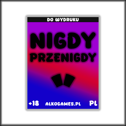 Gra "Nigdy Przenigdy" (Do Wydruku)